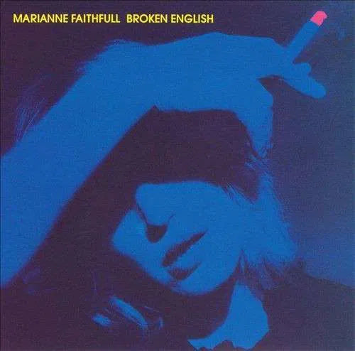 Marianne Faithfull - Broken English