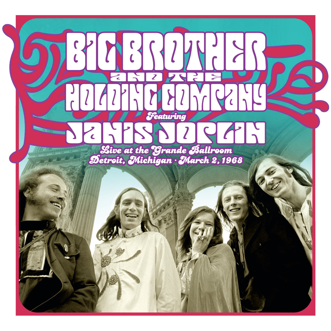 Big Brother & The Holding Company	- Live At The Grande Ballroom Detroit: March 2, 1968