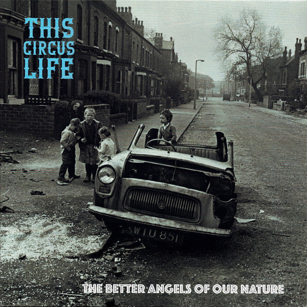 This Circus Life ‎– The Better Angels Of Our Nature