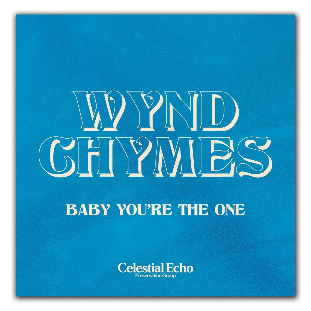 Wynd Chymes - Baby You're The One