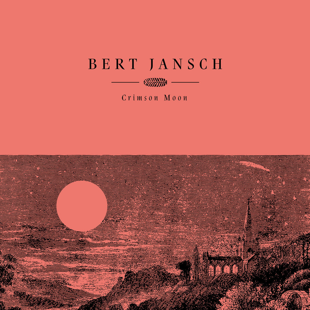 BERT JANSCH - CRIMSON MOON