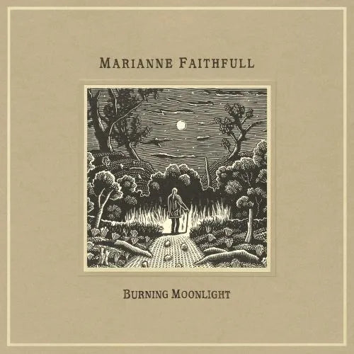 Marianne Faithfull	- Burning Moonlight