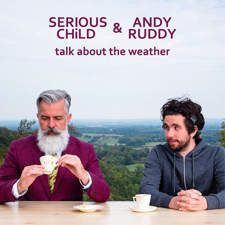 Serious Child & Andy Ruddy – Talk About The Weather – the vinyl revival ...