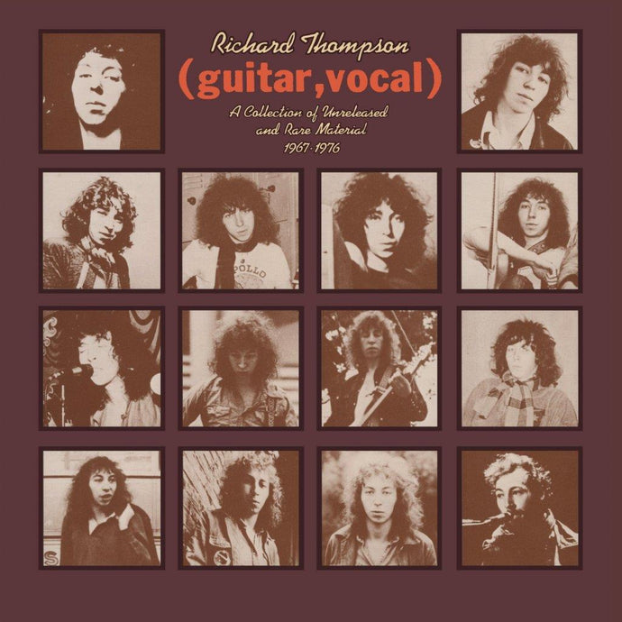 Richard Thompson - (guitar, vocal) A Collection Of Unreleased and Rare Material 1967-1976