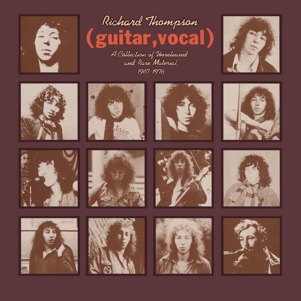 Richard Thompson - (guitar, vocal) A Collection Of Unreleased and Rare Material 1967-1976