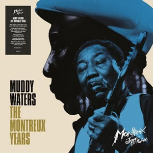 Muddy Waters: The Montreux Years