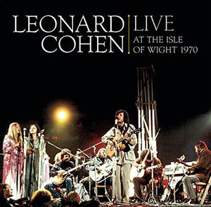 Leonard Cohen - Live At The Isle Of Wight 1970