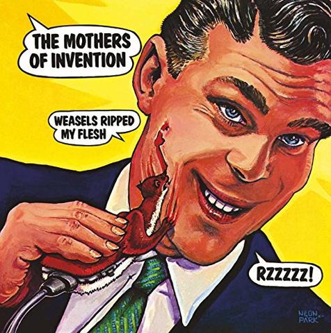 FRANK ZAPPA & THE MOTHERS OF INVENTION - WEASELS RIPPED MY FLESH