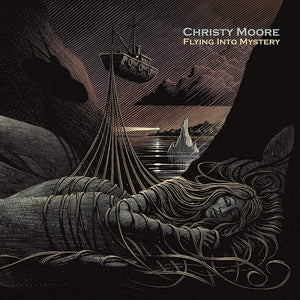 Christy Moore	- Flying Into Mystery