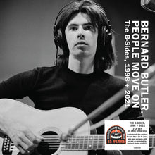 Load image into Gallery viewer, Bernard Butler	- People Move On: The B-Sides, 1998 + 2021  RSD22
