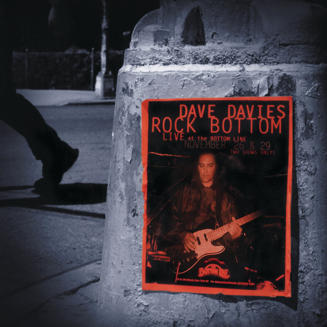 DAVE DAVIES - ROCK BOTTOM: LIVE AT THE BOTTOM LINE (REMASTERED 20TH ANNIVERSARY LIMITED EDITION