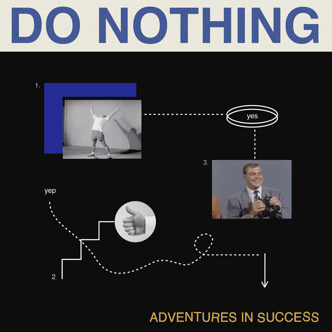 Do Nothing - Adventures In Success - 12
