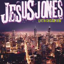 Load image into Gallery viewer, Jesus Jones - Live in Chicago 1990
