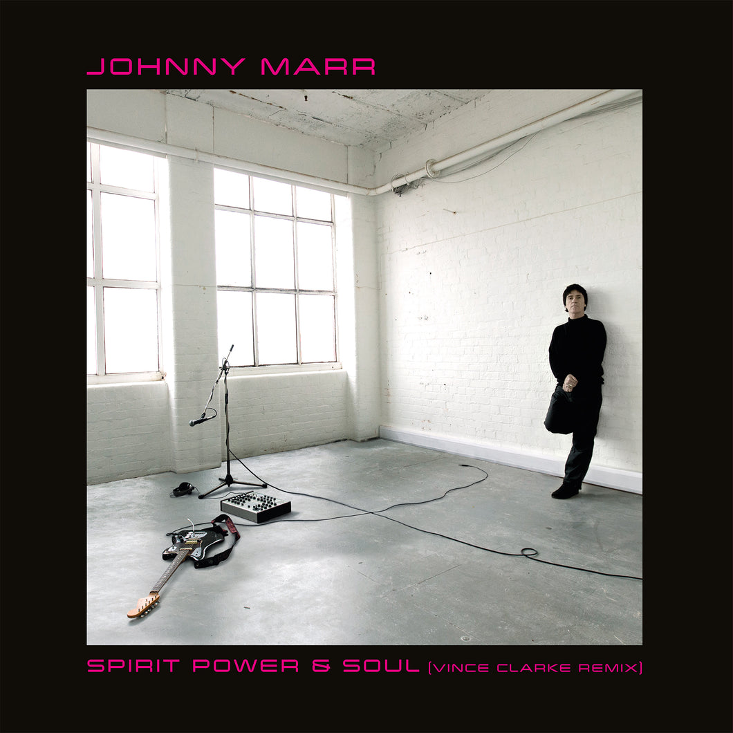 Johnny Marr -	Spirit Power & Soul (Vince Clarke Remix)   RSD22