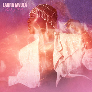 LAURA MVULA - PINK NOISE