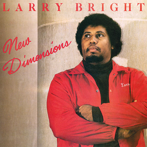 Larry Bright - New Dimensions