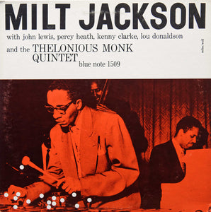 Milt Jackson and The Thelonious Monk Quartet - Blue Note 1509