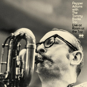 Pepper Adams With The Tommy Ba - Live At Room At The Top  RSD22