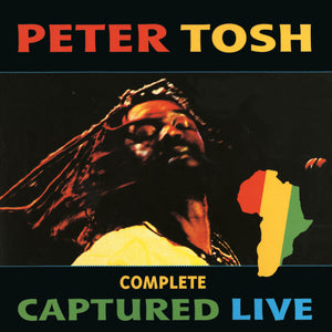 Peter Tosh - Complete Captured Live  RSD22