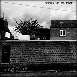 Trevor Burton ‎– Long Play - RSD18