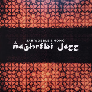 Jah Wobble & Momo ‎– Maghrebi Jazz - RSD2018