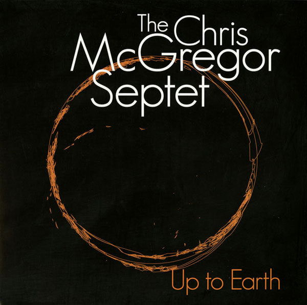Chris McGregor Septet, The ‎– Up To Earth