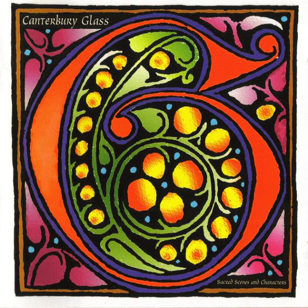 Canterbury Glass ‎– Sacred Scenes And Characters