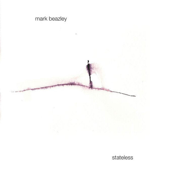 Mark Beazley ‎– Stateless