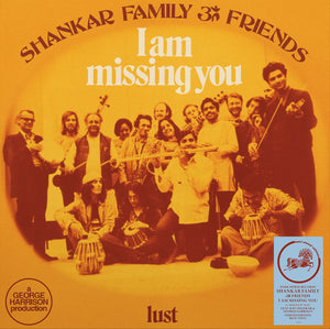 Shankar Family & Friends - I Am Missing You b/w Lust   RSD22