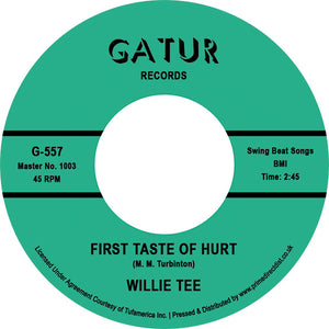 Willie Tee	- First Taste of Hurt /I'm Having so Much Fun  RSD22