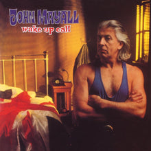 Load image into Gallery viewer, John Mayall - Wake Up Call
