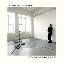 Load image into Gallery viewer, Johnny Marr - Fever Dreams Pt. 2
