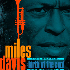 Miles Davis – Music From And Inspired By Miles Davis: Birth Of The Cool Soundtrack